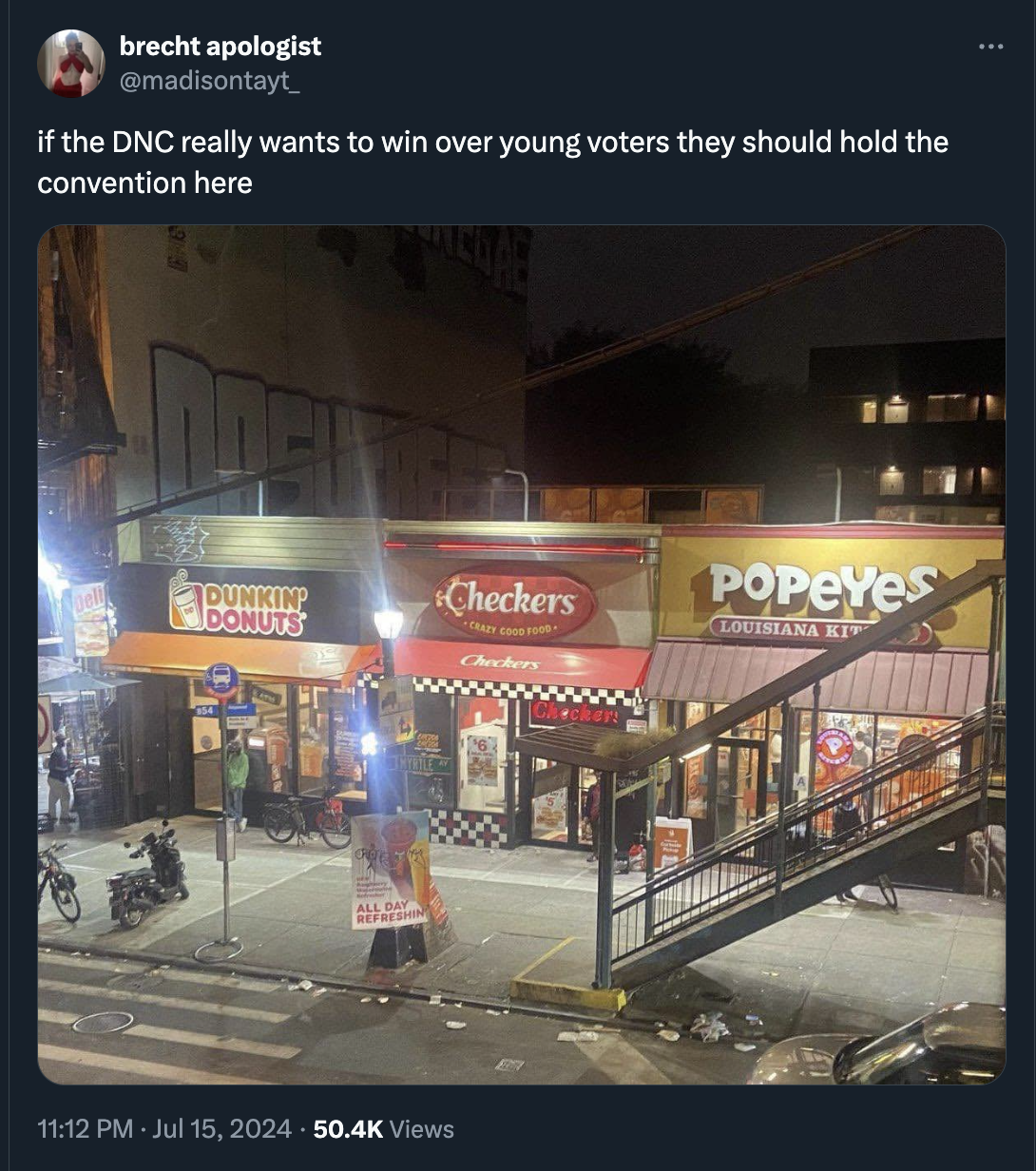 big back blvd - brecht apologist if the Dnc really wants to win over young voters they should hold the convention here Dunkin Donuts Checkers POPEYes Louisiana Ki Pall Bwy Views